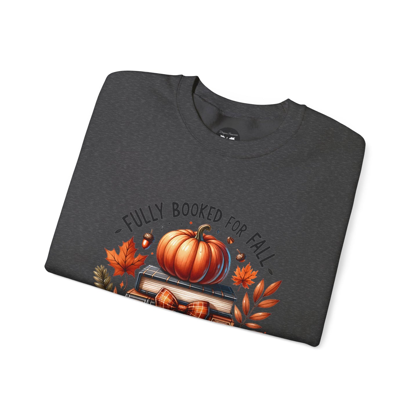 Fully Booked for Fall Sweatshirt