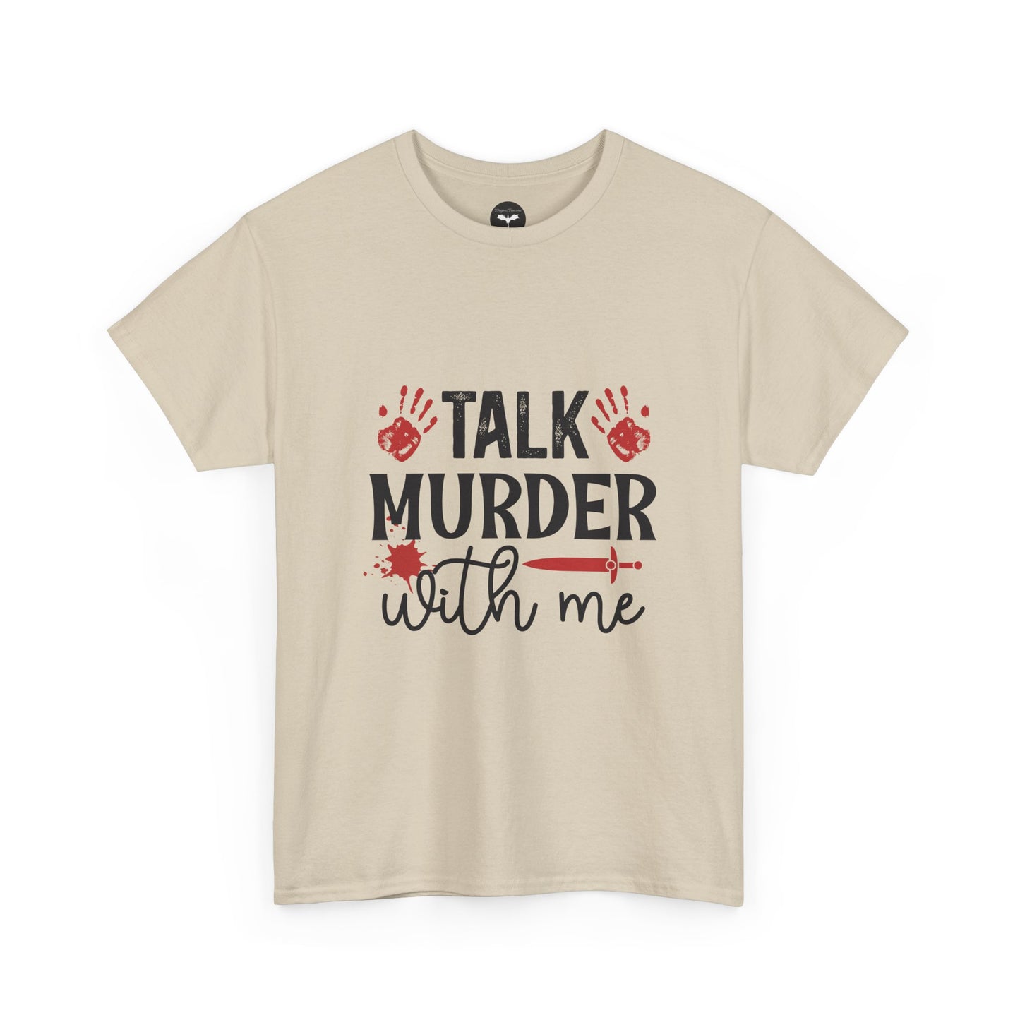 Talk Murder With Me T-Shirt