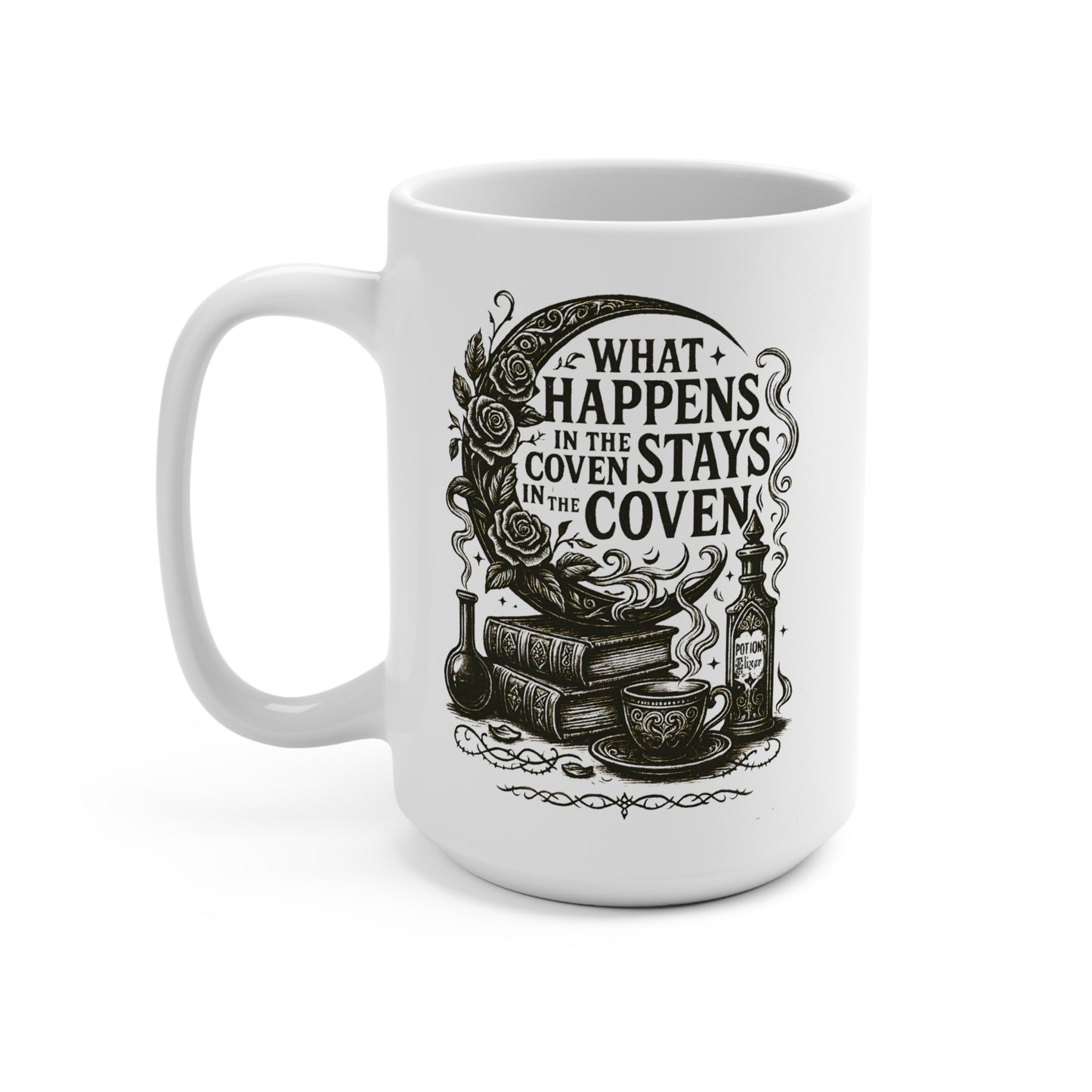What Happens in the Coven Stays in the Coven 15oz Mug