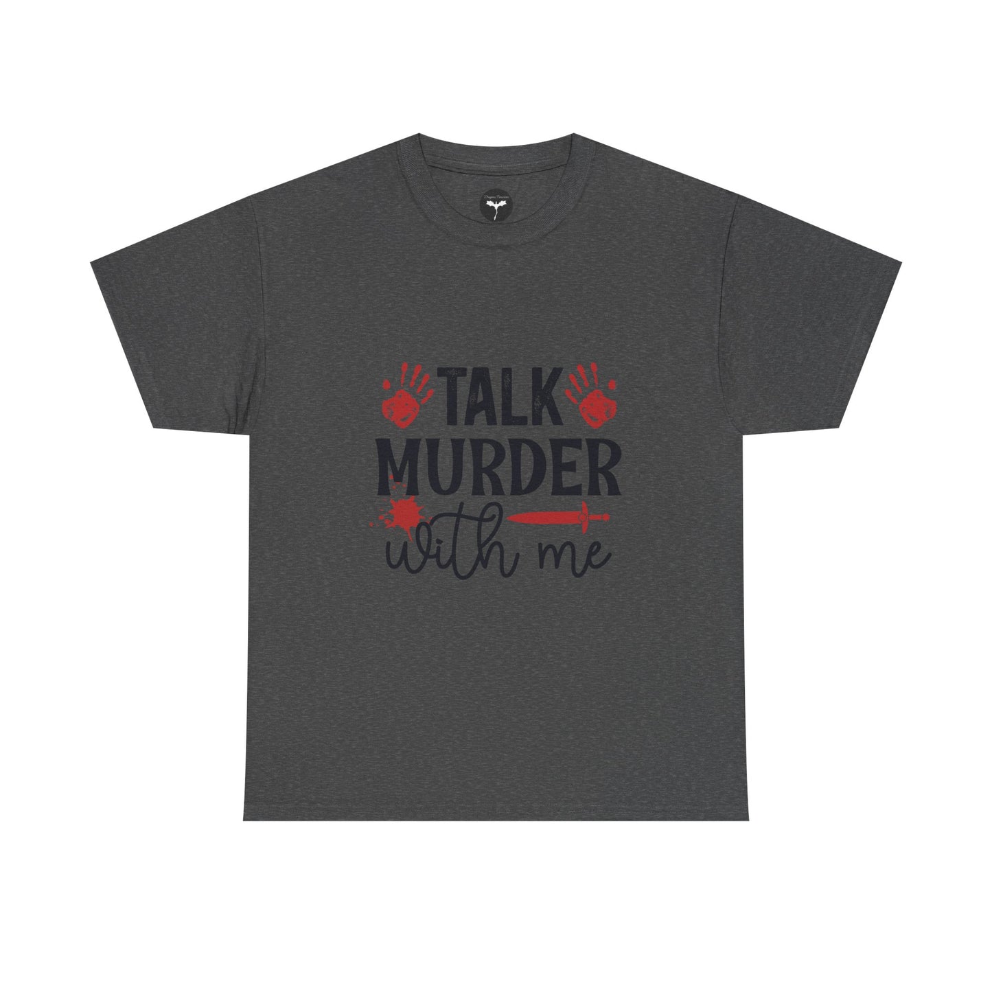 Talk Murder With Me T-Shirt