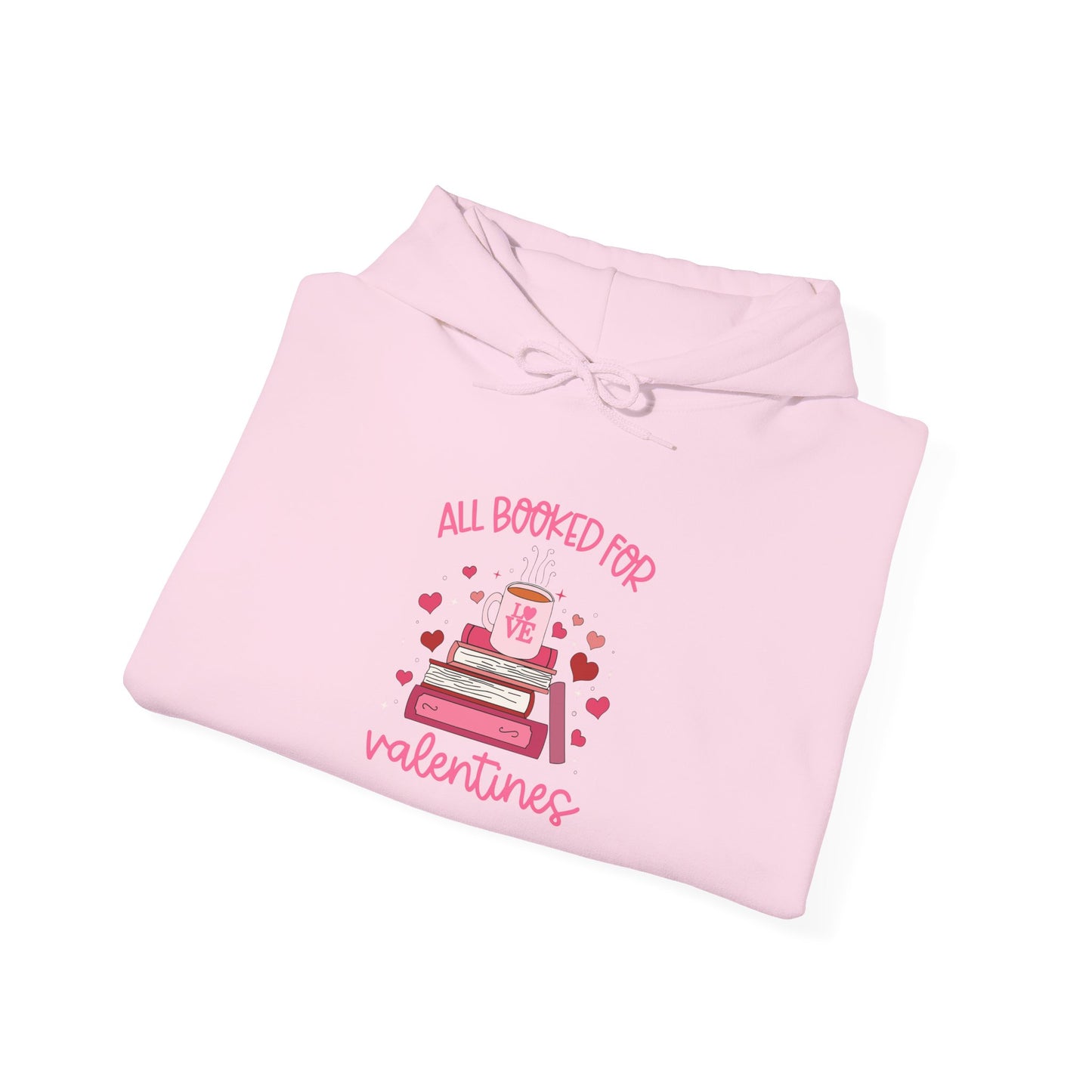 All Booked for Valentines Hooded Sweatshirt