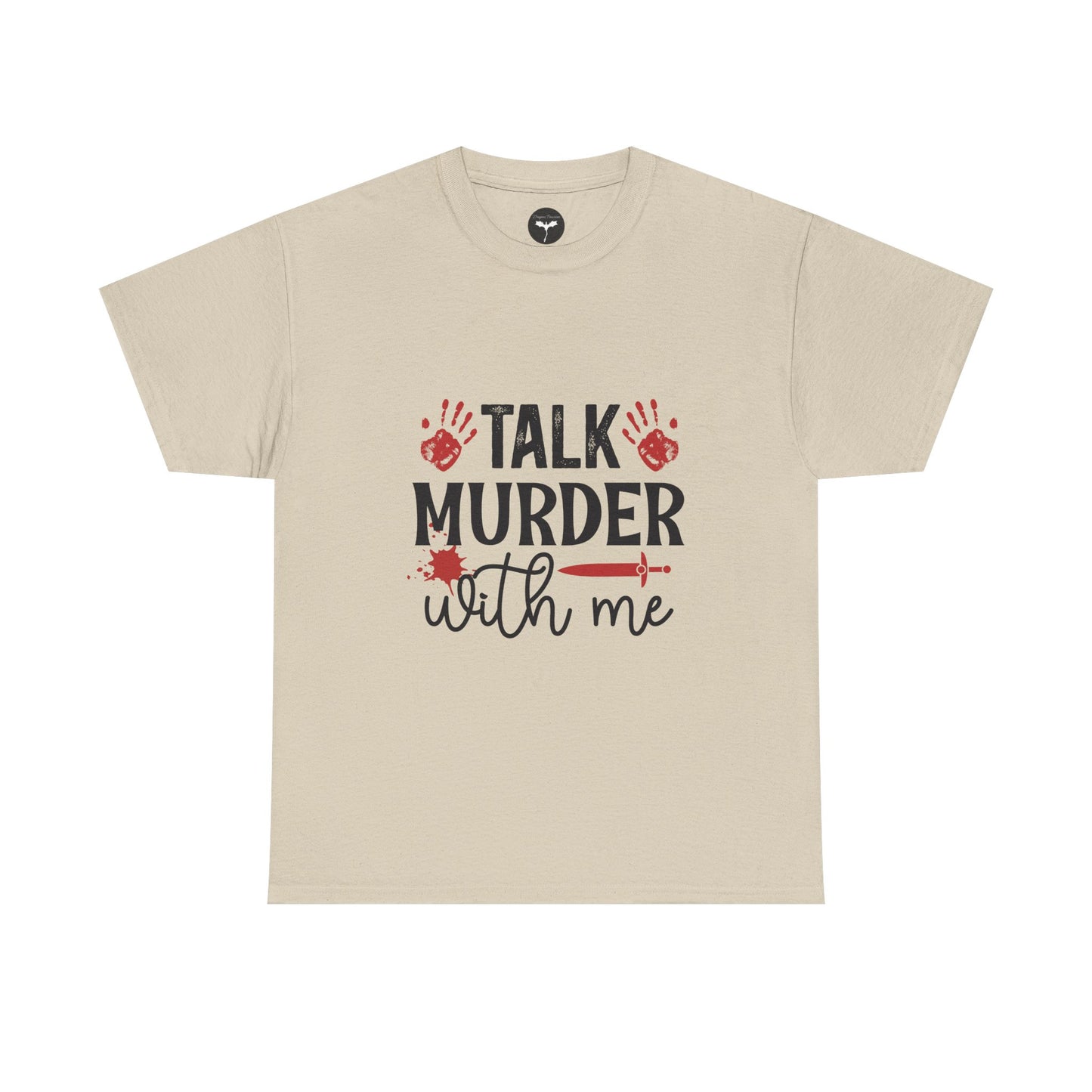 Talk Murder With Me T-Shirt