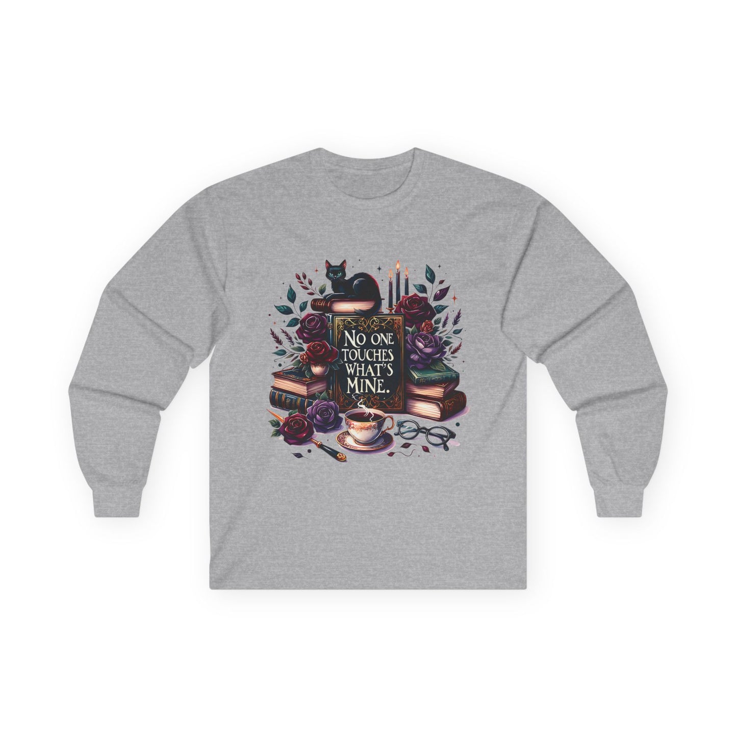 No One Touches What's Mine Long Sleeve Tee