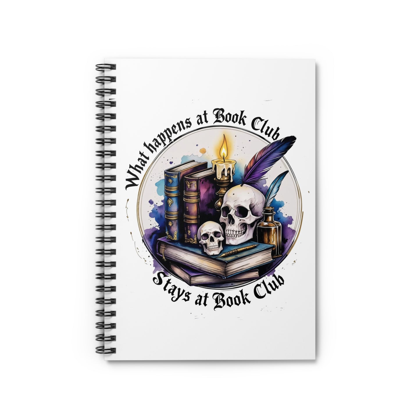 What Happens at Book Club Spiral Notebook