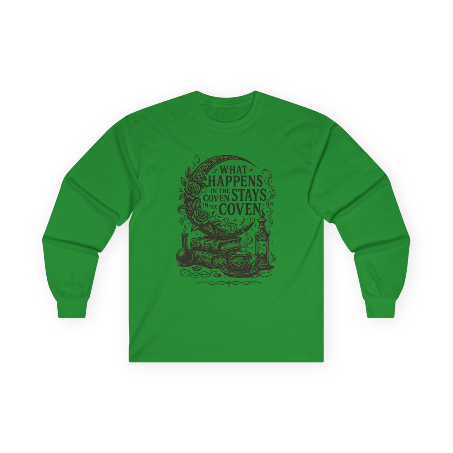 What Happens in the Coven Stays in the Coven Long Sleeve Shirt