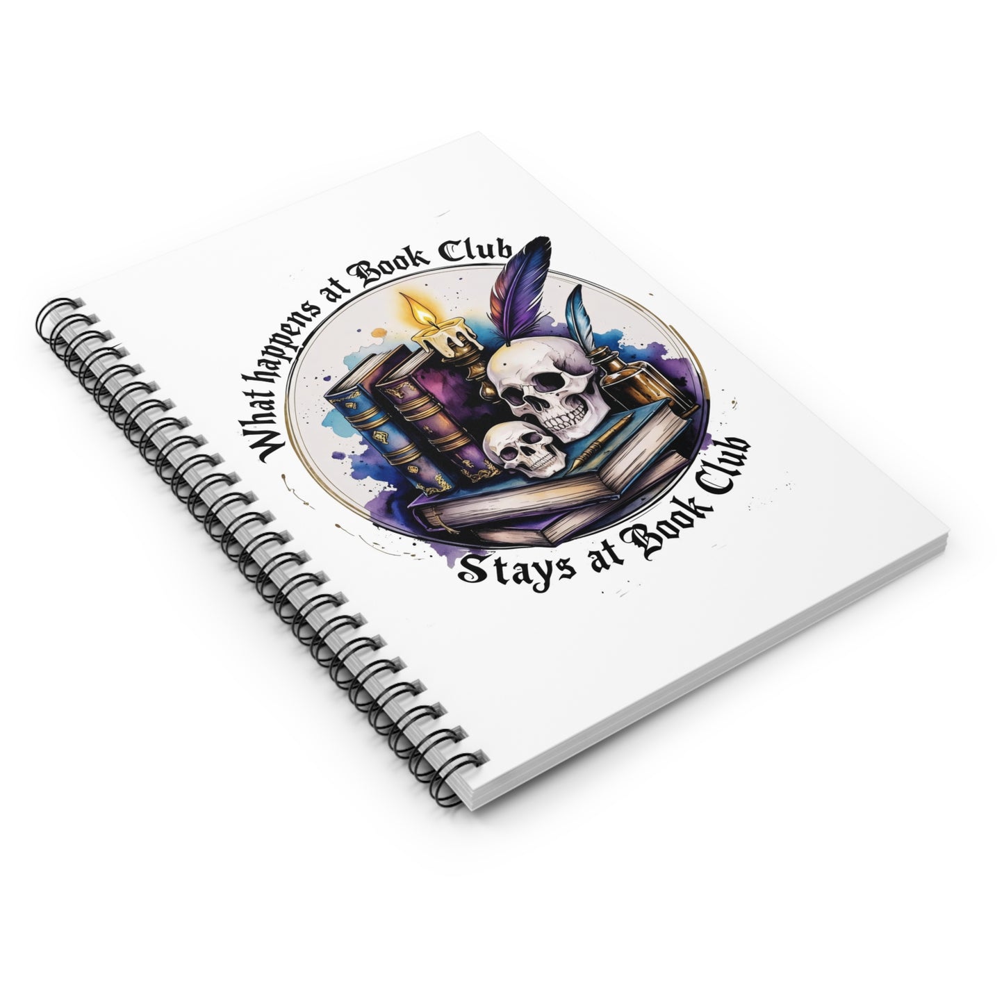 What Happens at Book Club Spiral Notebook
