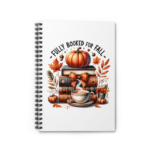 Fully Booked for Fall Spiral Notebook
