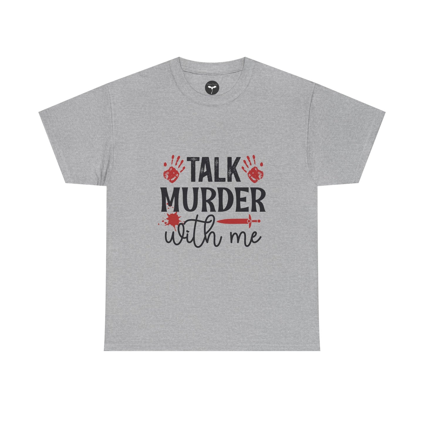 Talk Murder With Me T-Shirt