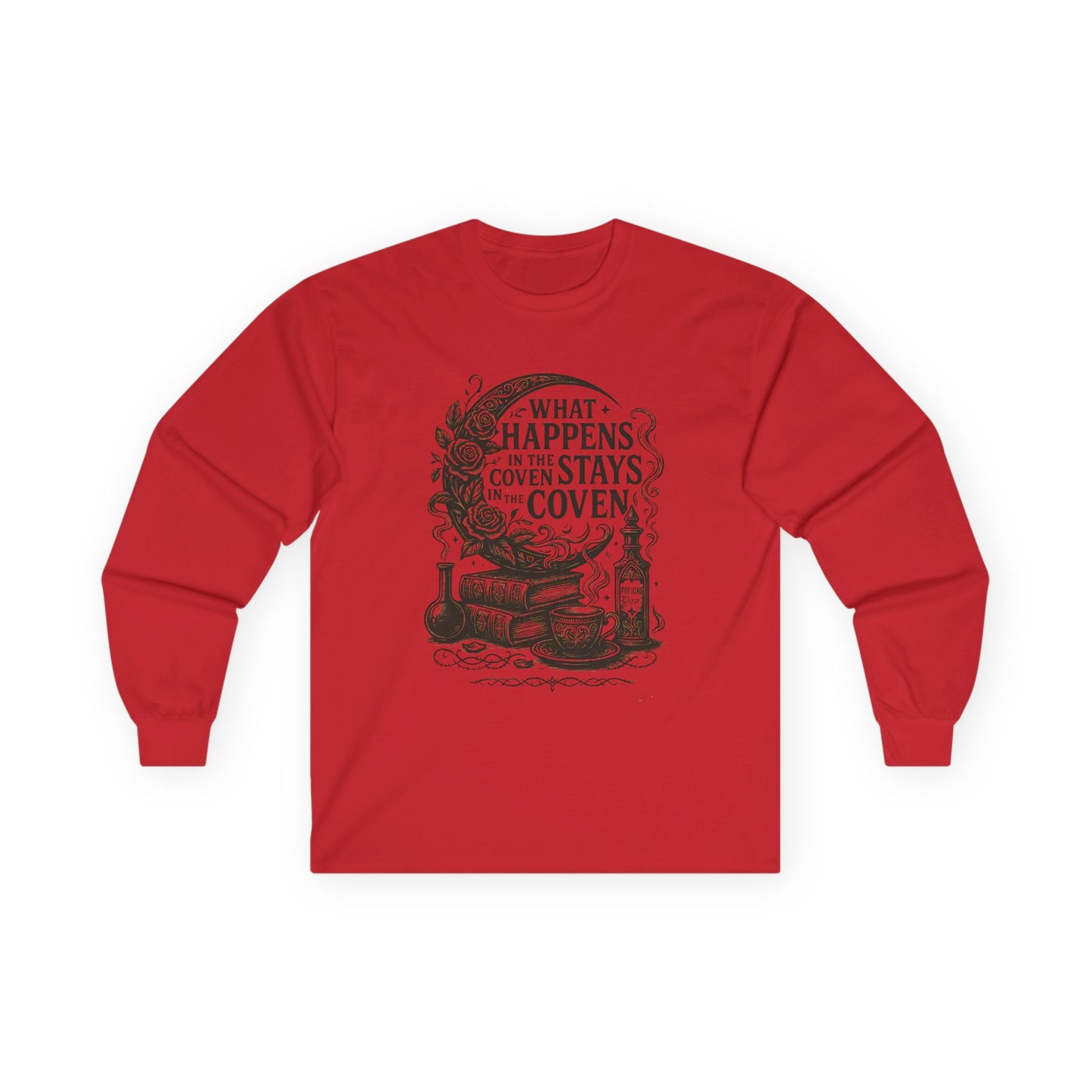 What Happens in the Coven Stays in the Coven Long Sleeve Shirt