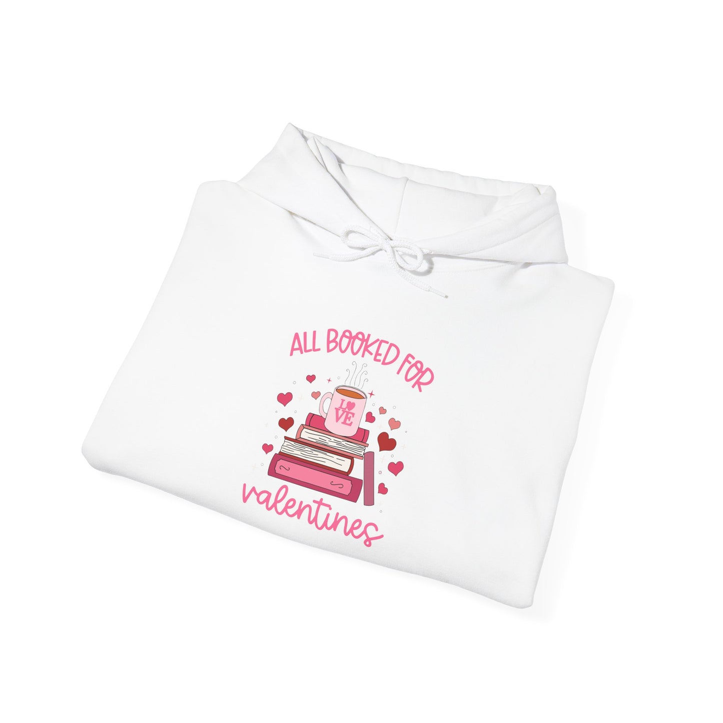 All Booked for Valentines Hooded Sweatshirt