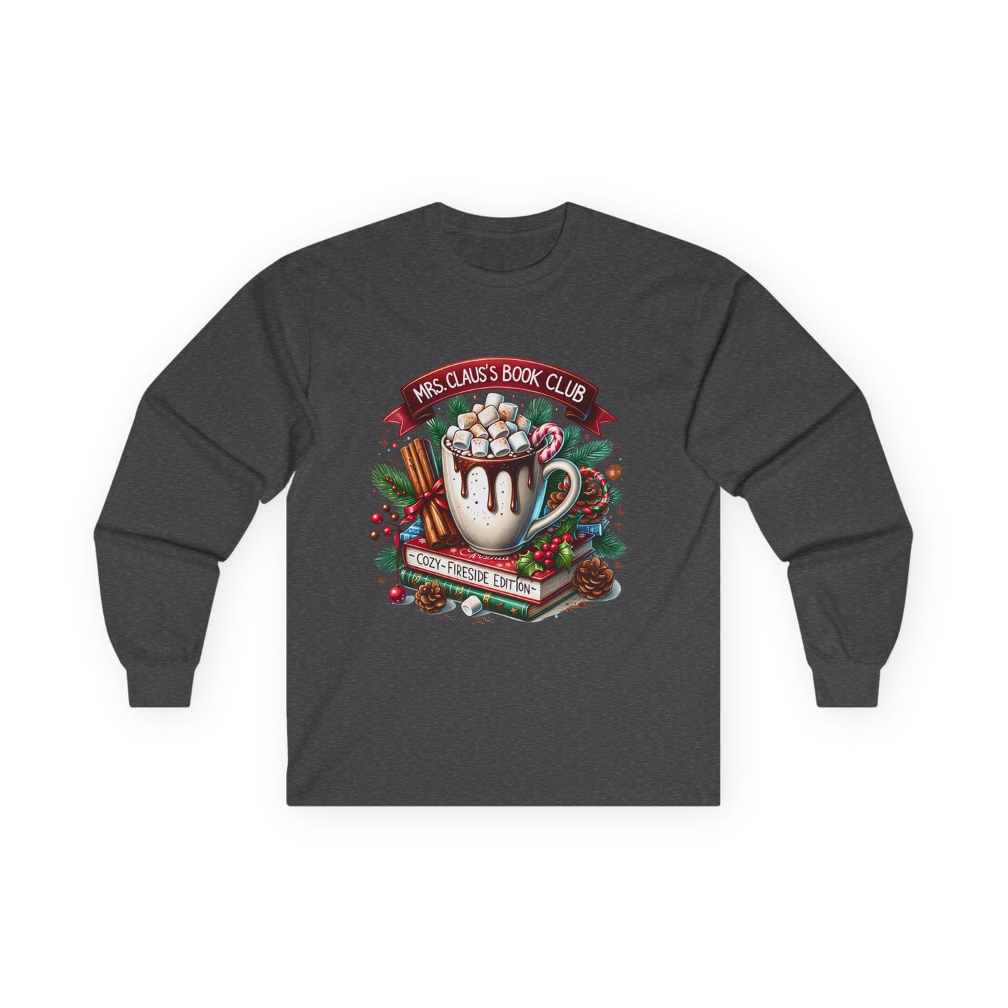 Mrs Clause Book Club Hot Cocoa Long Sleeve Tee — "Mrs. Claus’s Book Club" Holiday Reading Shirt