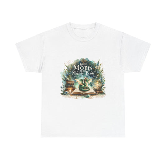 'Good Moms Have Naughty Books' Fantasy Bookish Mother's Day Tee