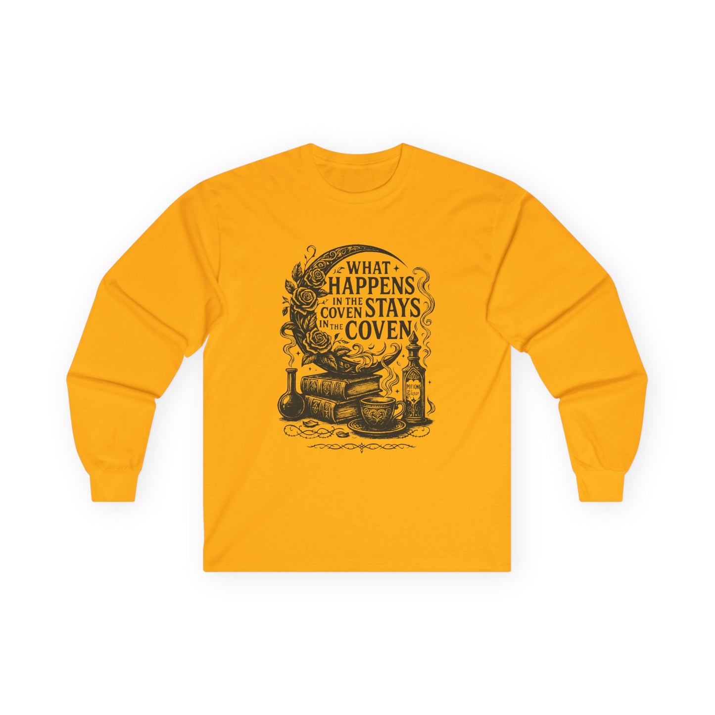 What Happens in the Coven Stays in the Coven Long Sleeve Shirt