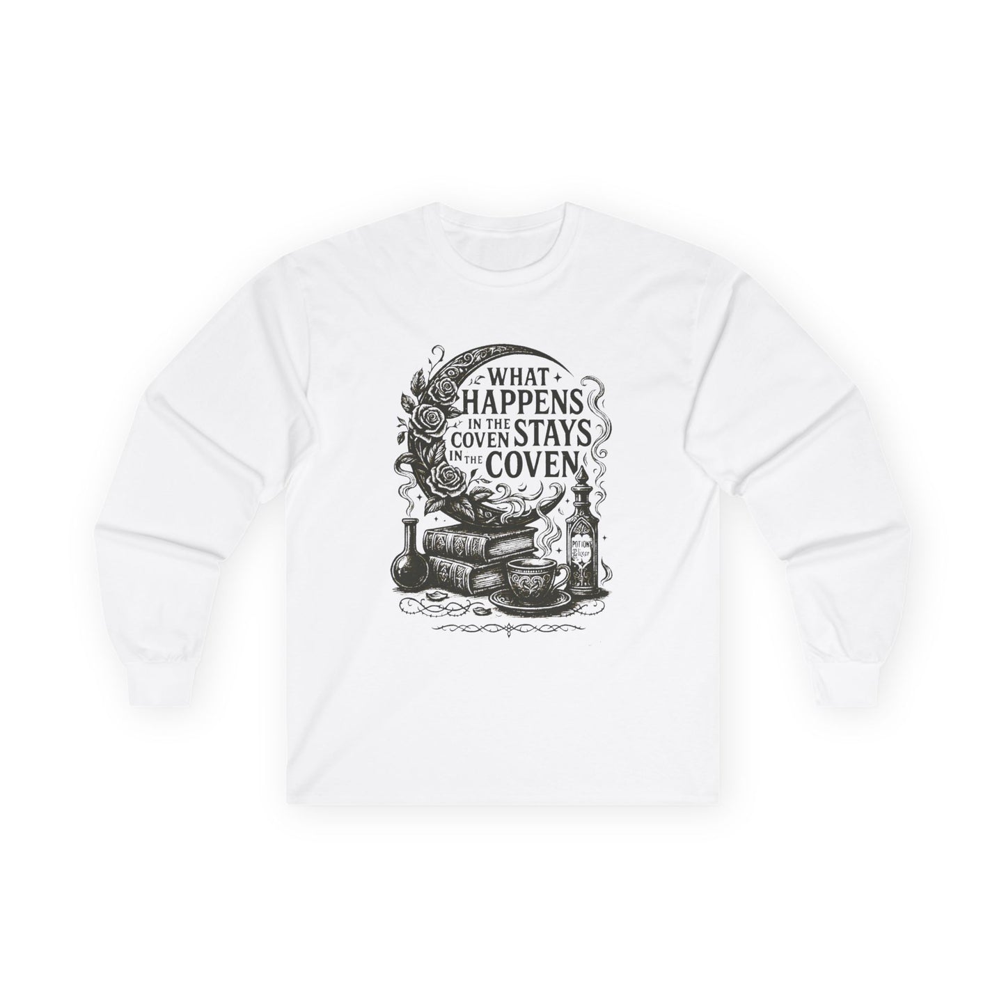 What Happens in the Coven Stays in the Coven Long Sleeve Shirt