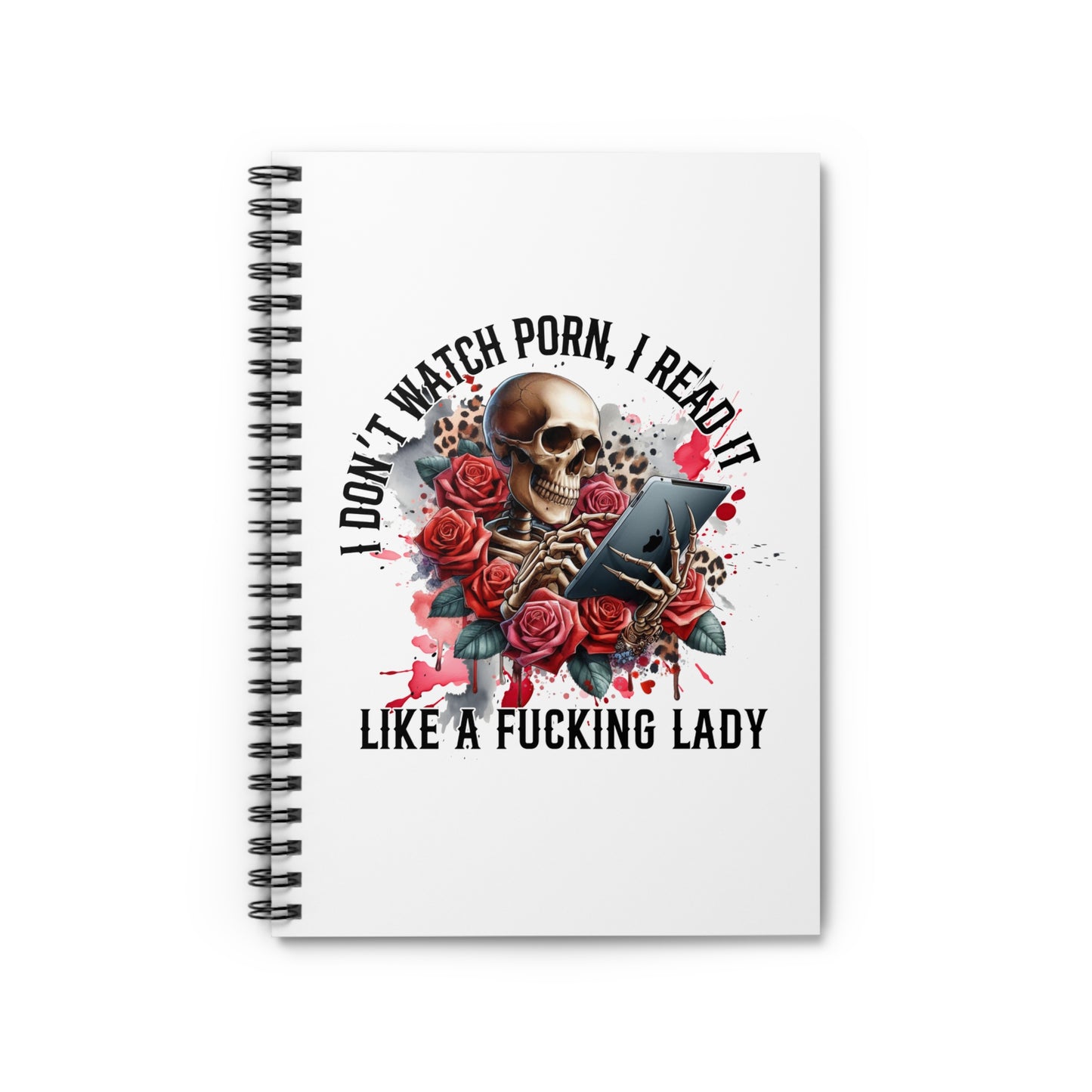 I Don't Watch Porn, I Read it Like a Lady Notebook