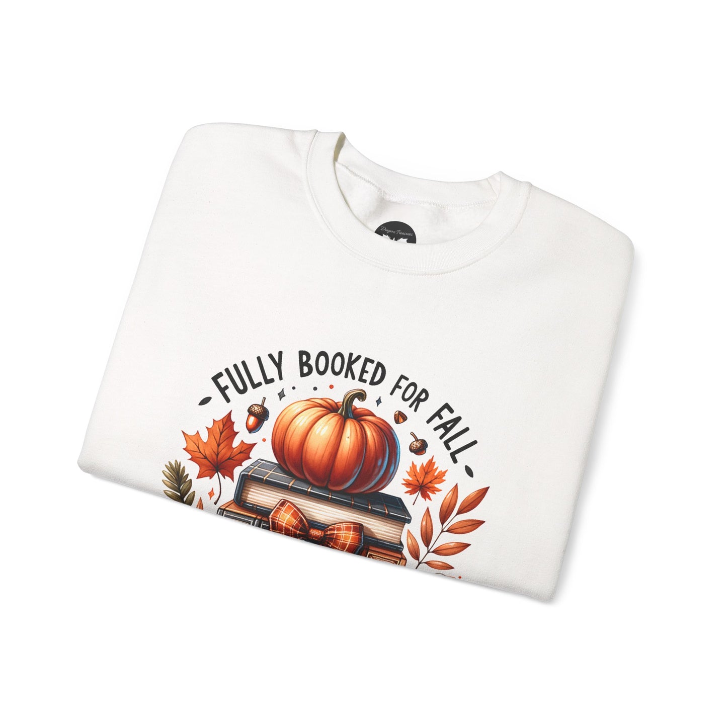 Fully Booked for Fall Sweatshirt