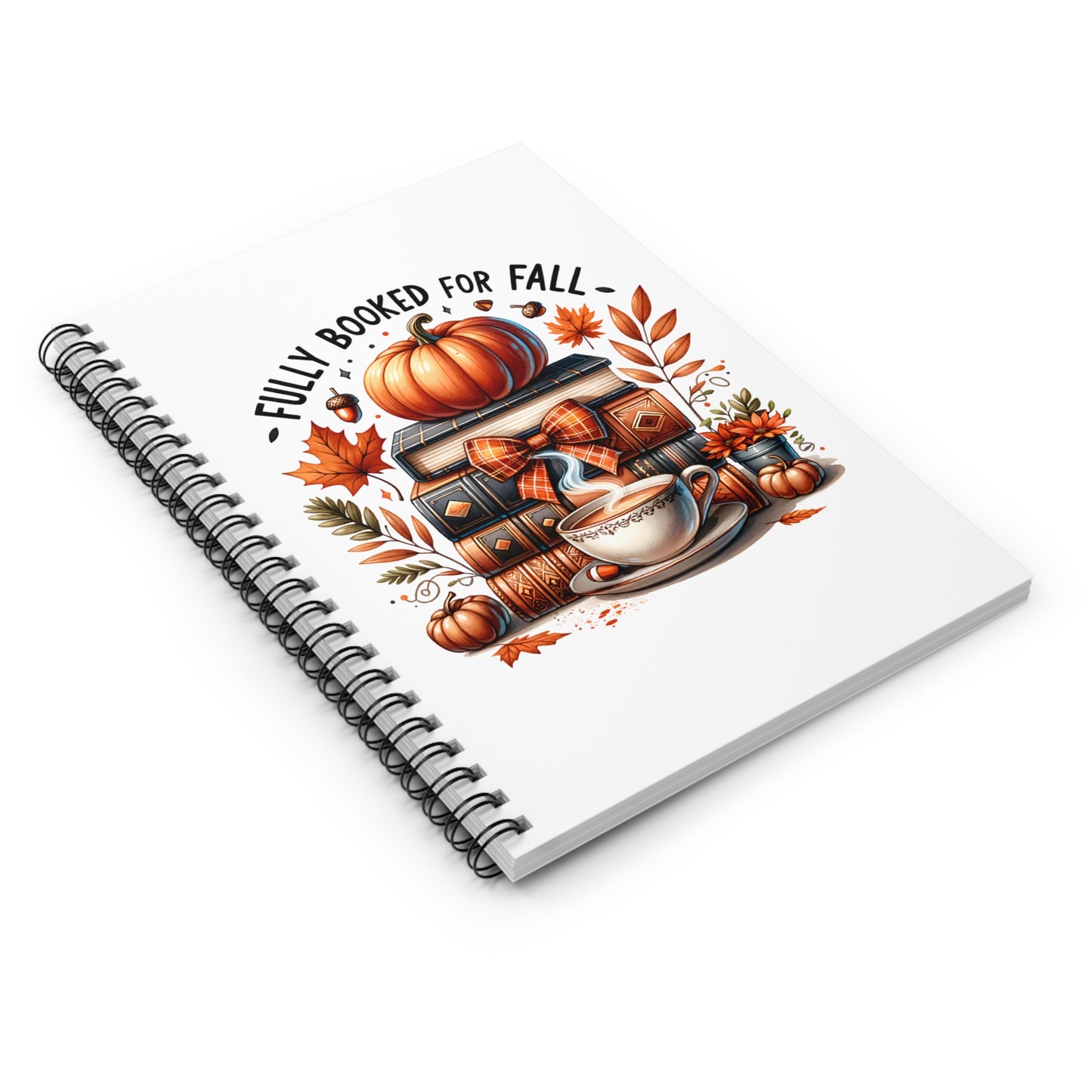 Fully Booked for Fall Spiral Notebook