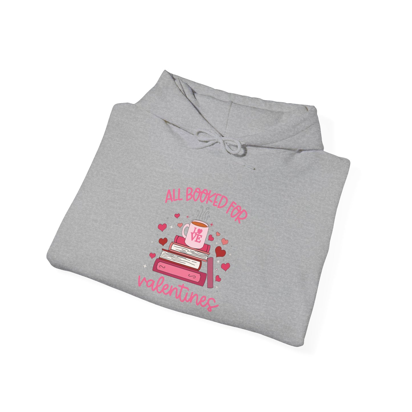 All Booked for Valentines Hooded Sweatshirt